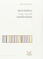 Box Populi. Il sapere e il fare della neotelevisione