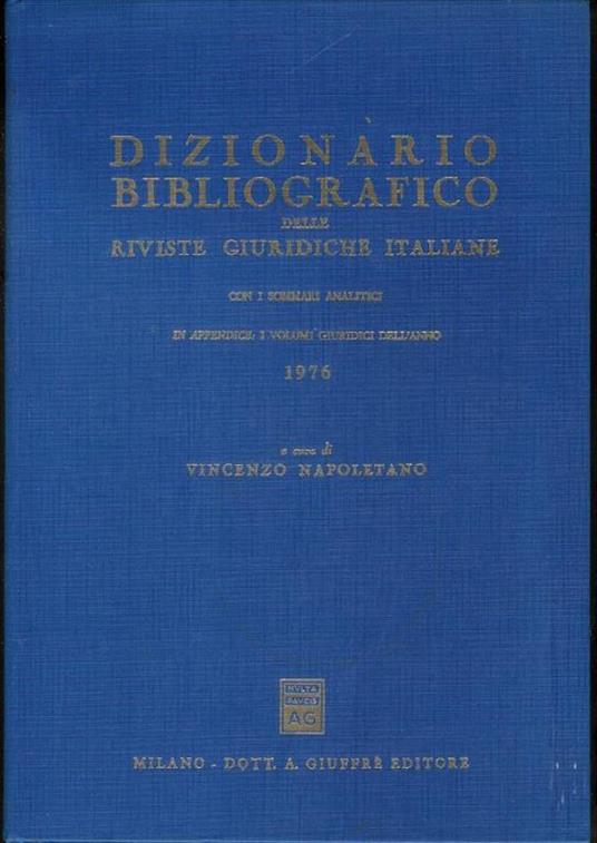 Dizionario bibliografico delle riviste giuridiche italiane con i sommari analitici 1976 - copertina