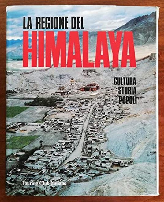 La regione dell\'Himalaya: storia, cultura e popoli - copertina