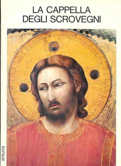 La Cappella Degli Scrovegni -Giotto - Francesco Cessi - copertina