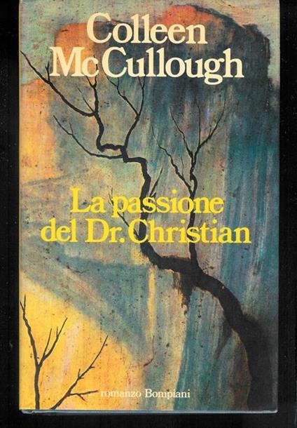 La passione del dr. Christian - Colleen McCullough - copertina