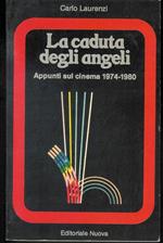 LA CADUTA DEGLI ANGELI. Appunti sul cinema 1974-1980