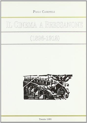 Il cinema a Bressanone (1896-1918) - copertina