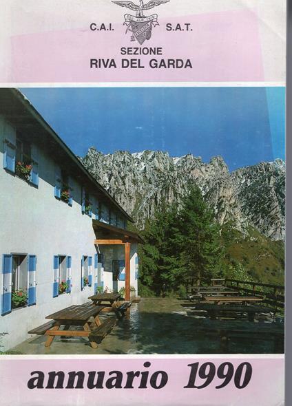 C.A.I., S.A.T. - Sezione Riva Del Garda - Annuario 1990 - copertina