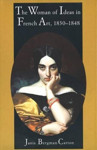 The Woman of Ideas in French Art, 1830-1848 - copertina