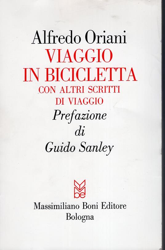 Viaggio in bicicletta ed altre pagine di viaggio e di paesaggio - Alfredo Oriani - copertina