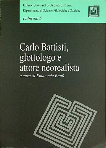 Carlo Battisti, glottologo e attore neorealista - copertina