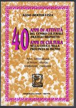 40 anni di attività del centro culturale 