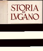 Storia di Lugano ( con 69 illustrazioni )