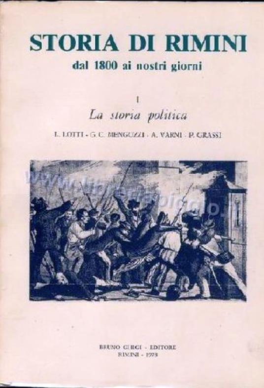 Storia di Rimini dal 1800 ai nostri giorni. I Volume : la storia politica - copertina