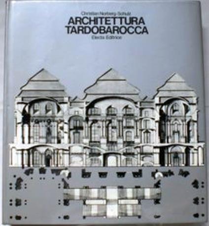 Architettura Tardobarocca - Christian Norberg Schulz - copertina