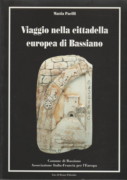 Viaggio nella cittadella europea di Bassiano - Mattia Pacilli - copertina