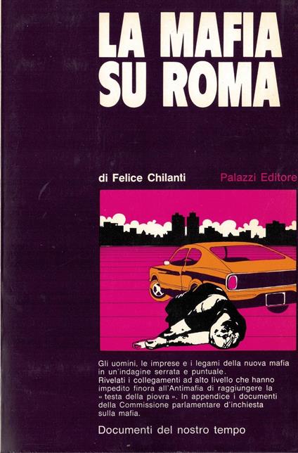 La Mafia su Roma - Felice Chilanti - copertina
