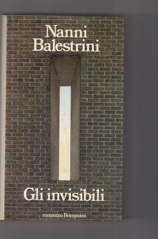 Gli invisibili - Nanni Balestrini - copertina