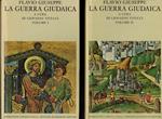 La Guerra Giudaica Vol. I Libri I-Iii - Vol. Ii Libri Iv-Vii