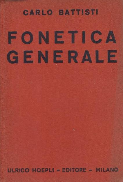 Fonetica generale - Carlo Battisti - copertina