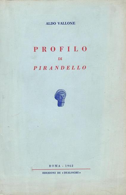 Profilo di Pirandello - Aldo Vallone - copertina