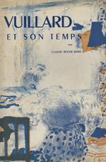 Vuillard et son temps