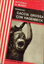 Caccia grossa con Hagenbeck