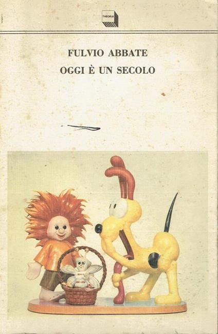 Oggi e un secolo - Fulvio Abbate - copertina