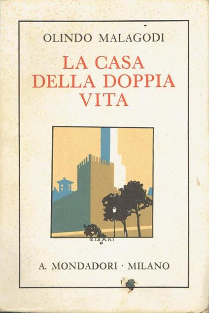 La casa della doppia vita - Olindo Malagodi - copertina