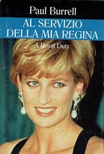 Al servizio della mia regina : a royal duty