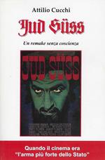 Jud Suss: un remake senza coscienza