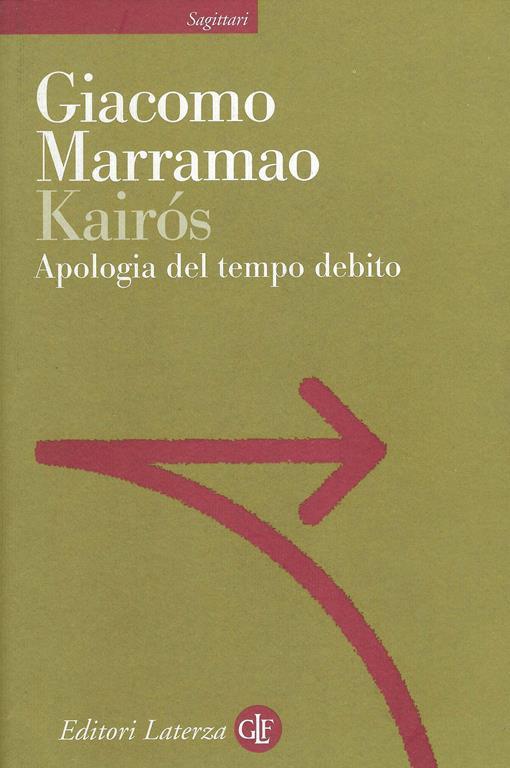 Kairos : apologia del tempo debito - Giacomo Marramao - copertina