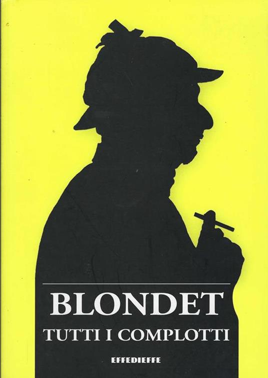 Tutti i complotti - Maurizio Blondet - copertina