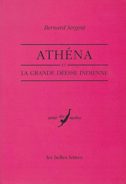 Athéna et la grande déesse indienne - Bernard Sergent - copertina