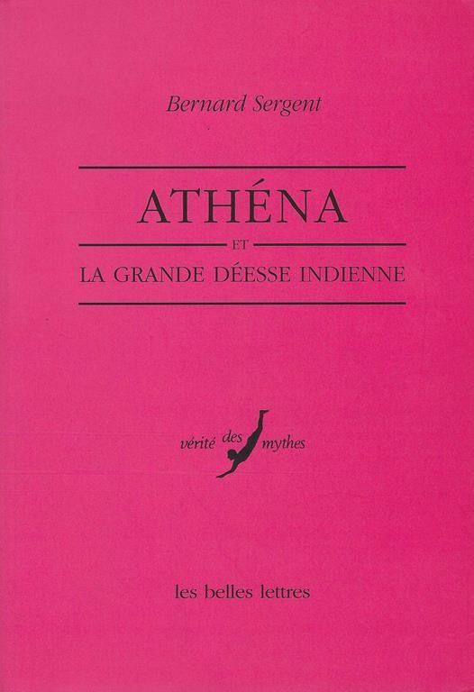Athéna et la grande déesse indienne - Bernard Sergent - copertina