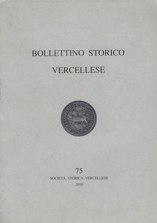 Bollettino storico vercellese, 75 - anno 39, n.2 - 2010 - copertina