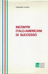 Incontri italo-americani di successo - Ferdinando Alfonsi - copertina