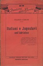Italiani e Jugoslavi nell'Adriatico