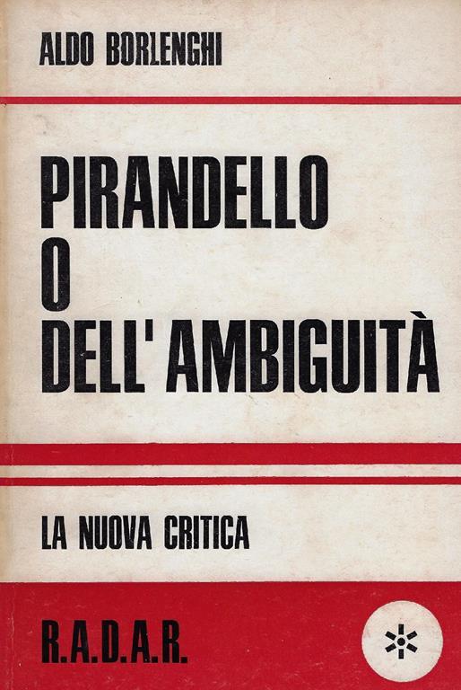 Pirandello o dell'ambiguità - Aldo Borlenghi - copertina