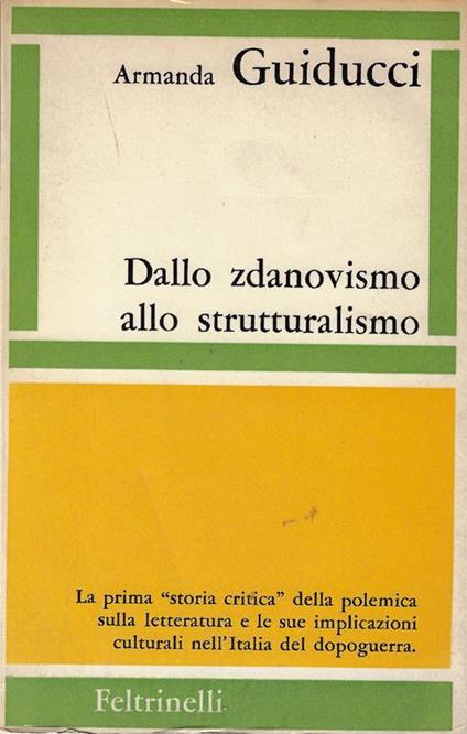 Dallo zdanovismo allo strutturalismo - Armanda Guiducci - copertina