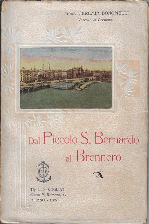 Dal Piccolo S. Bernardo al Brennero - Geremia Bonomelli - copertina