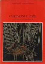 Ossessioni e fobie : nuove prospettive terapeutiche
