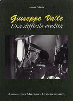 Giuseppe Valle:una difficile eredità