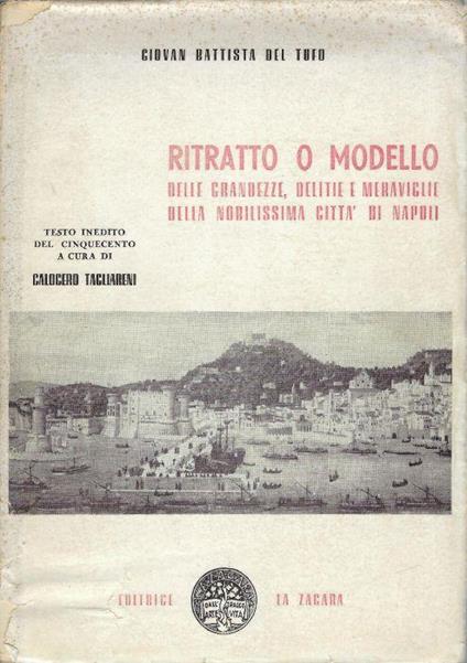 Ritratto o modello delle grandezze, delitie e meraviglie della nobilissima città di Napoli - copertina