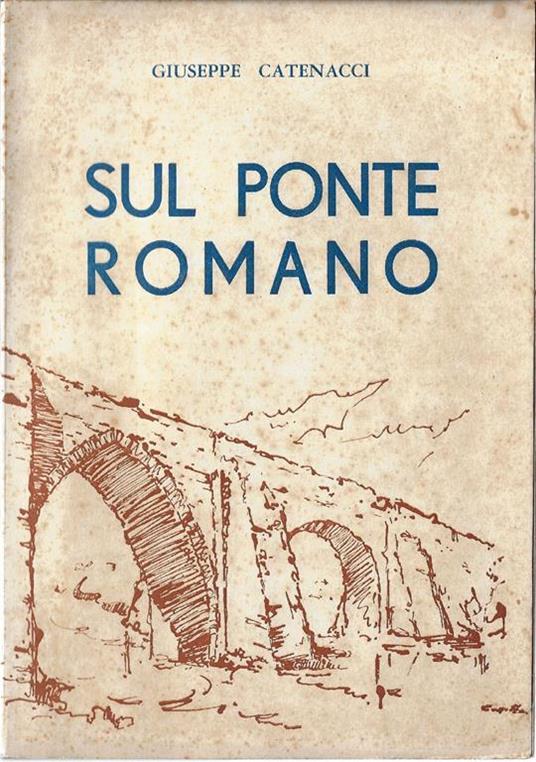 Sul ponte romano - Giuseppe Catenacci - copertina