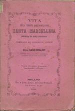 Vita della vergine romano-milanese santa Marcellina sorella di sant'Ambrogio