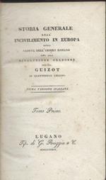 Storia generale dell'incivilimento in Europa : dalla caduta dell'impero romano sino alla rivoluzione francese