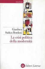 La crisi politica della modernità : le origini della globalizzazione nell'Europa di fine Ottocento