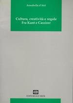 Cultura, creatività e regole fra Kant e Cassirer