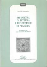 Esperienza di lettura e produzione di pensiero : introduzione alla filosofia teoretica