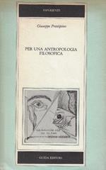 Per una antropologia filosofica : proposte di metodo e di lessico