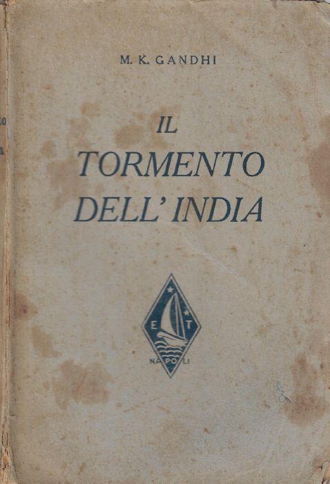 Il tormento dell'India - Mohandas Karamchand Gandhi - copertina