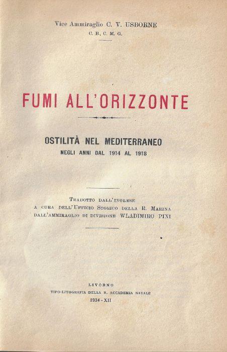 Fumi all'orizzonte : Ostilità nel Mediterraneo negli anni dal 1914 al 1918 - copertina