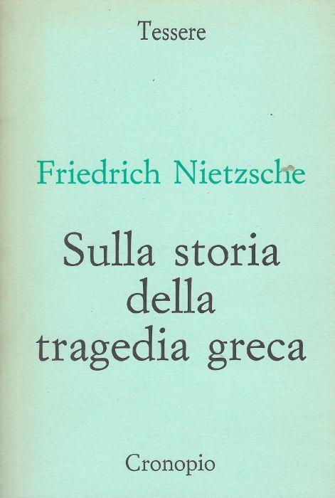 Sulla storia della tragedia greca - Friedrich Nietzsche - copertina